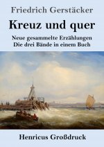 Kreuz und quer (Grossdruck)