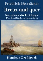 Kreuz und quer (Grossdruck)