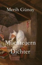 Moechtegern-Dichter