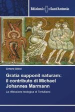 Gratia supponit naturam