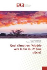 Quel climat en l'Algerie vers la fin du 21eme siecle?