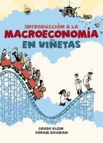 Introducción a la Macroeconomía En Vi?etas / The Cartoon Introduction to Economics