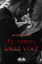 Eu Odeio Amar Voce