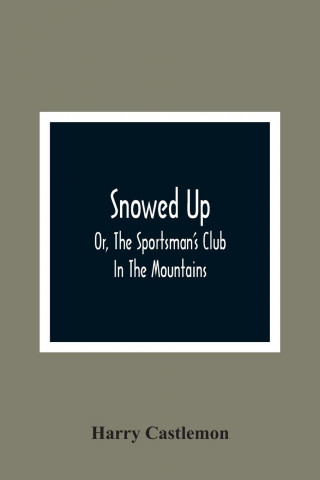 Snowed Up
