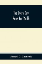 Every Day Book For Youth