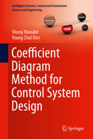 Coefficient Diagram Method for Control System Design
