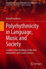 Polyrhythmicity in Language, Music and Society