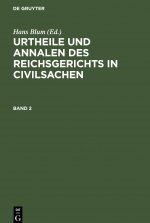 Urtheile Und Annalen Des Reichsgerichts in Civilsachen. Band 2