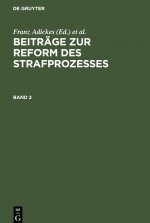 Beitrage Zur Reform Des Strafprozesses. Band 2