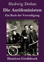 Die Antifeministen (Grossdruck)