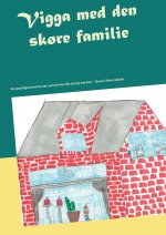Vigga med den sk?re familie