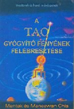 A tao gyógyitó fényének felébresztése
