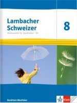 Lambacher Schweizer Mathematik 8 - G9. Schulbuch Klasse 8. Ausgabe Nordrhein-Westfalen