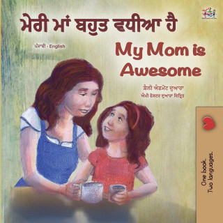 My Mom is Awesome (Punjabi English Bilingual Book for Kids - Gurmukhi)