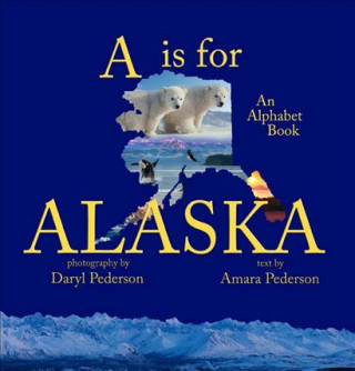 A Is For Alaska