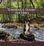Towhead and Sammy The Hero