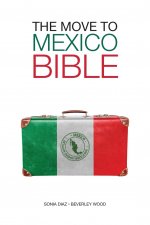 Move to Mexico Bible