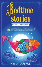 Bedtime Stories for Adults and Kids