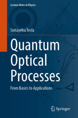 Quantum Optical Processes (Miękka)
