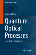 Quantum Optical Processes