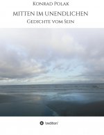 MITTEN IM UNENDLICHEN
