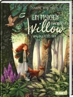 Ein Mädchen namens Willow 2: Waldgeflüster