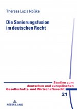 Die Sanierungsfusion Im Deutschen Recht