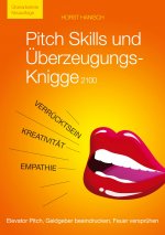 Pitch Skills und UEberzeugungs-Knigge 2100