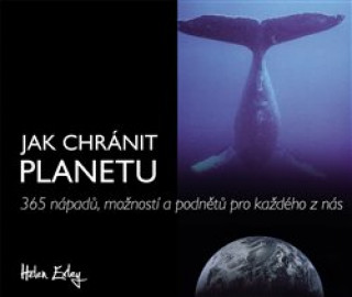 Jak chrďż˝nit planetu