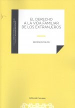 DERECHO A LA VIDA FAMILIAR DE LOS EXTRANJEROS