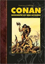 CONAN. BIOGRAFÍA DE UNA LEYENDA