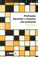 Profcasts: Aprender y enseñar con podcasts