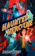 Haunted Heroine
