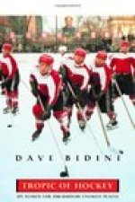 Tropic of Hockey: My Search for the Game in Unlikely Places