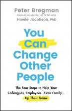 You Can Change Other People