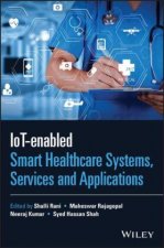 IoT-enabled Smart Healthcare Systems, Services and  Applications
