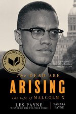 Dead Are Arising - The Life of Malcolm X