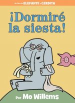 ?Dormiré La Siesta! (Spanish Edition)