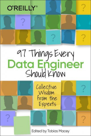 97 Things Every Data Engineer Should Know