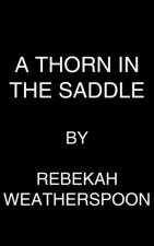 Thorn In The Saddle