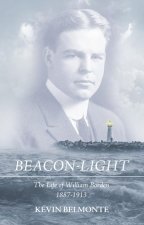 Beacon-Light: The Life of William Borden (1887-1913)