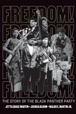 Freedom! The Story of the Black Panther Party
