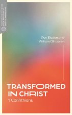 Transformed in Christ: 1 Corinthians