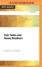 Fast Tanks and Heavy Bombers: Innovation in the U.S. Army, 1917-1945 (Cornell Studies in Security Affairs)