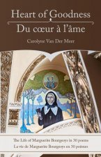 Heart of Goodness / Du coeur A l'ame
