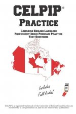 CELPIP Practice: Canadian English Language Proficiency Index Program(R) Practice Questions