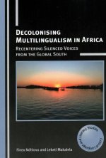 Decolonising Multilingualism in Africa