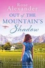 Out of the Mountain's Shadow