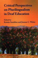Critical Perspectives on Plurilingualism in Deaf Education