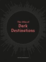 Atlas of Dark Destinations